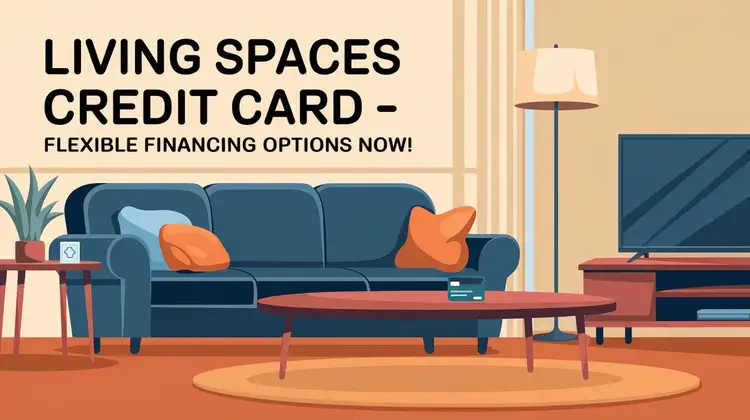 Living Spaces Credit Card