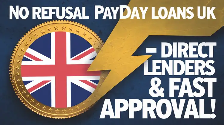 No Refusal Payday Loans UK